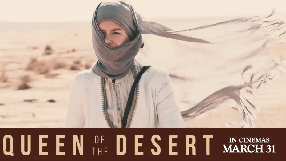 Video for the film Queen of the Desert — QUEEN OF THE DESERT - HD Trailer