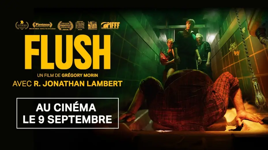 Video for the film Flush — FLUSH de Grégory Morin - bande-annonce officielle - AU CINÉMA LE 9 SEPTEMBRE