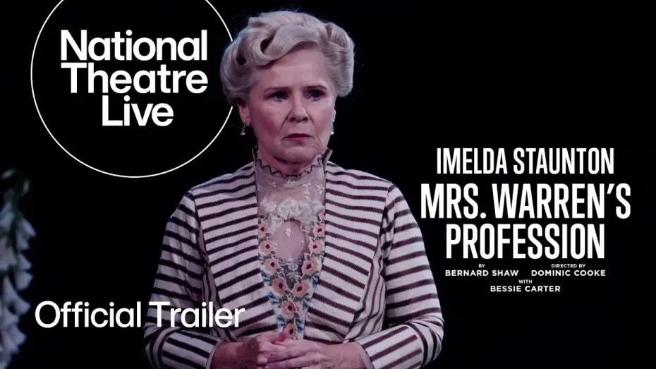 Video for the film National Theatre Live: Mrs. Warren's Profession — Mrs. Warren's Profession | Official Trailer | National Theatre Live