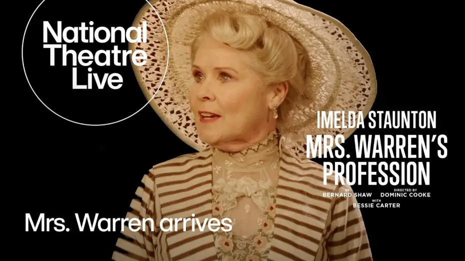 Video for the film National Theatre Live: Mrs. Warren's Profession — Mrs. Warren's Profession with Imelda Staunton | Official Clip