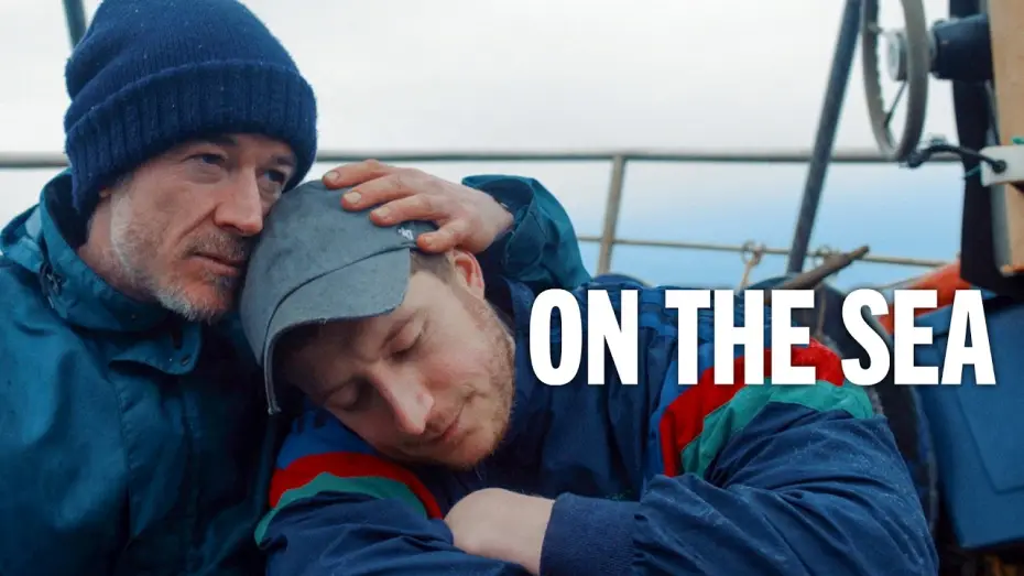 Video for the film On the Sea — ON THE SEA Trailer Deutsch | German [HD]