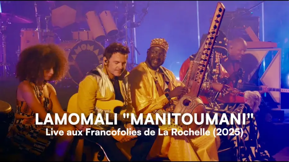 Video for the film Lamomali avec -M- aux Francofolies de La Rochelle — MANITOUMANI (Live Francofolies La Rochelle 2025) - Lamomali, -M-, Fatoumata Diawara, Madou Diabaté