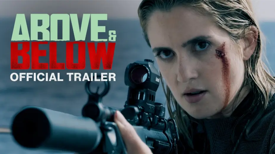 Video for the film Above and Below — Official Trailer