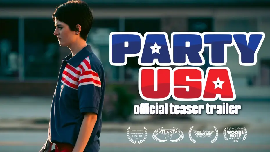 Video for the film Party USA — Party USA | Official Teaser Trailer