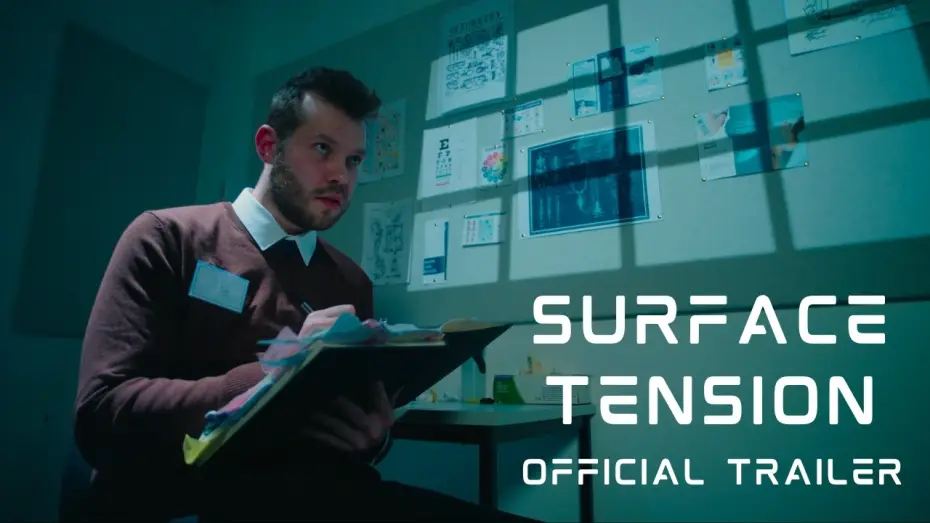 Video for the film Surface Tension — Surface Tension | OFFICIAL TRAILER