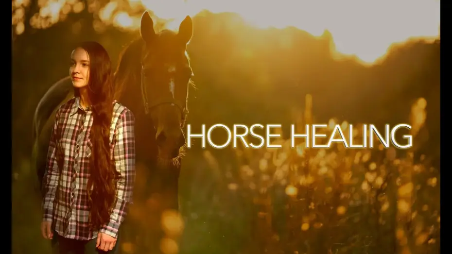Video for the film Horse Healing — " Horse Healing " Official Trailer Screener