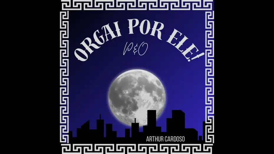 Video for the film Pylades & Orestes — Orgai Por Ele! Trilha Sonora Oficial - Arthur Cardoso