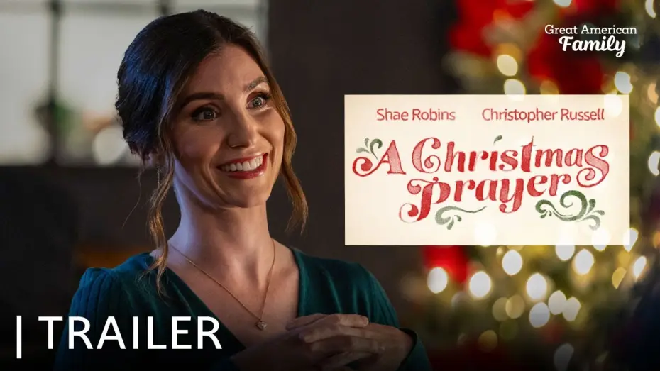 Video for the film A Christmas Prayer — A Christmas Prayer | Trailer | Starring Shae Robins and Christopher Russell