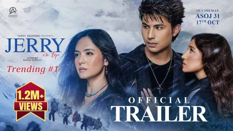 Video for the film Jerry On Top — Jerry On Top- Movie Official Trailer 2025 || Anmol KC, Aanchal Sharma, Jassita Gurung, Magne Buda
