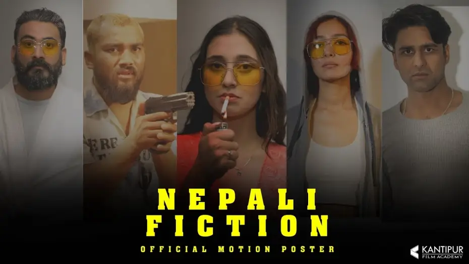 Video for the film Nepali Fiction — 'NEPALI FICTION' Official Motion Poster | Devendra Khatri | Kantipur Film Academy