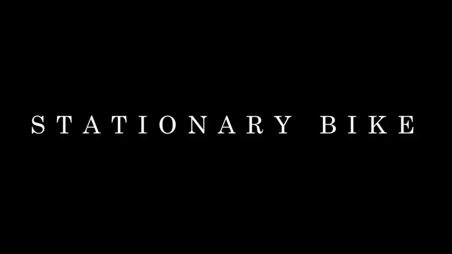 Video for the film Stationary Bike — Stationary Bike | Teaser Trailer