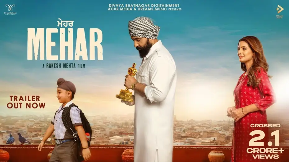 Video for the film Mehar — Mehar (Trailer) Raj Kundra | Geeta Basra | Rakesh Mehta| Dreams Music | In Cinemas 5th Sep 2025