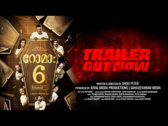 Video for the film Roma 6 — Roma:6 Trailer (Malayalam) Shiju peter | gijil payyanur | prarthana pradeep | ranjith narayanan.