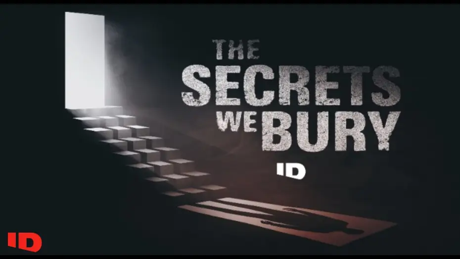 Video for the film The Secrets We Bury — The Secrets We Bury | Official Trailer | ID