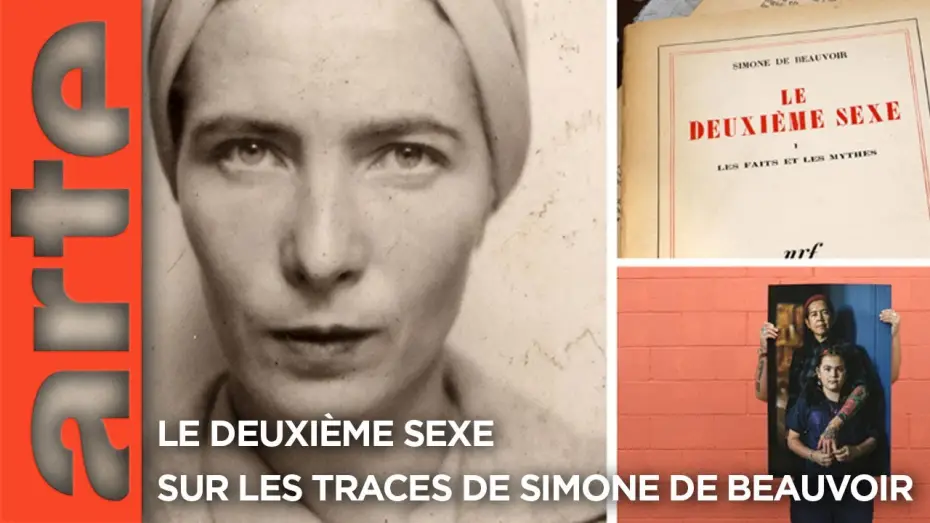Video for the film Le deuxième sexe : Sur les traces de Simone de Beauvoir — "Le deuxième sexe -  Sur les traces de Simone de Beauvoir" | Documentaire | ARTE