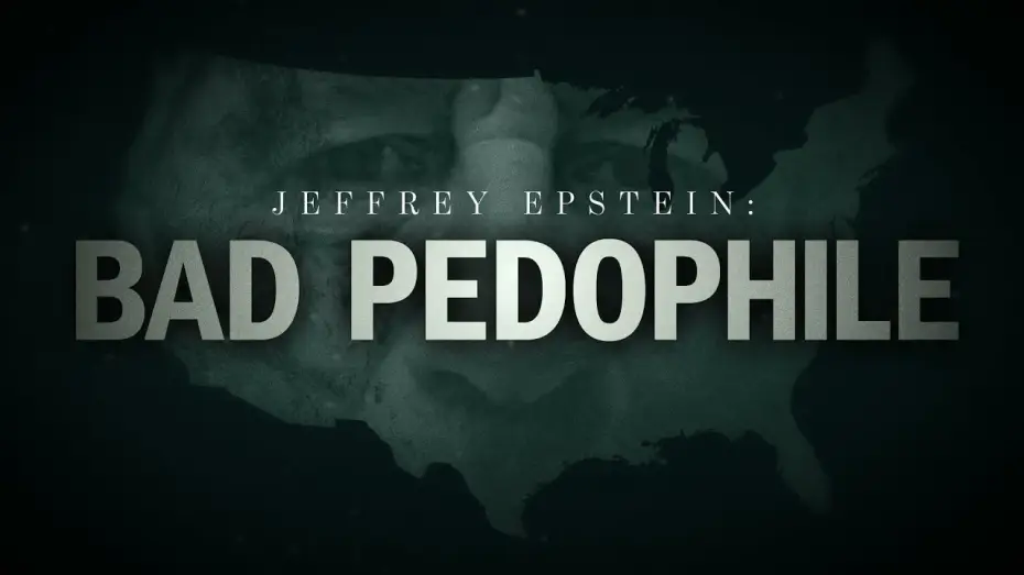 Video for the film Jeffrey Epstein: Bad Pedophile — The Onion Investigates: Jeffrey Epstein