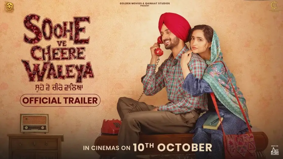 Video for the film Soohe Ve Cheere Waleya — Soohe Ve Cheere Waleya | Official Trailer | Nirvair Pannu | Bir Singh | In Cinemas on Oct 10