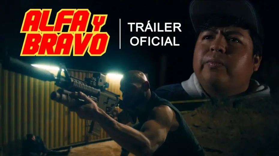 Video for the film Alfa & Bravo — ALFA Y BRAVO | Tráiler Oficial