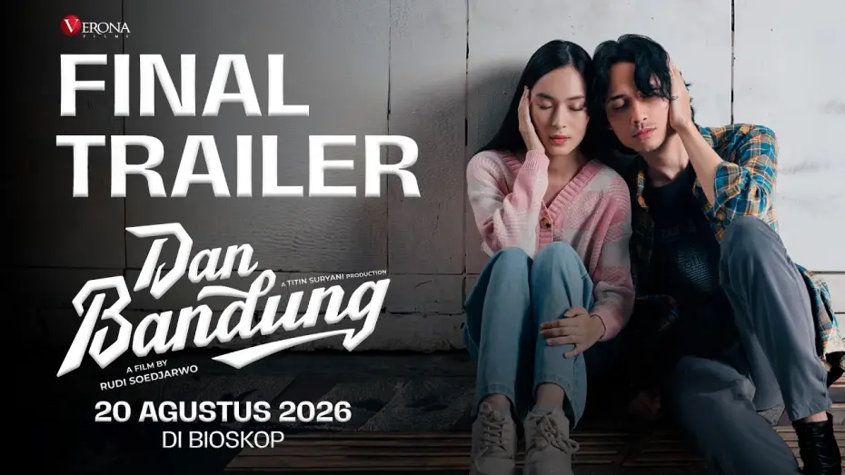 Video for the film Dan Bandung — Final Trailer Film Dan Bandung | 20 Agustus 2026 di Bioskop #DanBandung