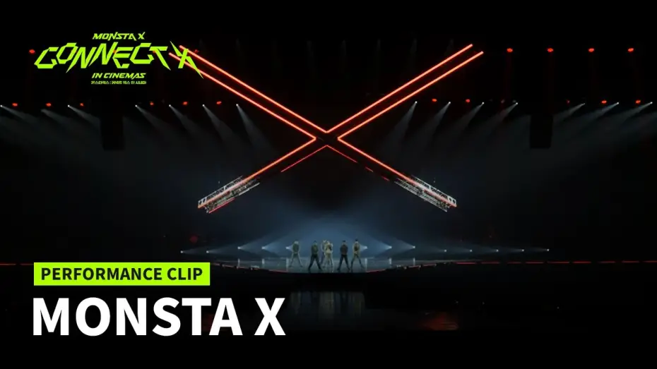 Video for the film MONSTA X : CONNECT X IN CINEMAS — MONSTA X : CONNECT X IN CINEMAS | Performance Clip
