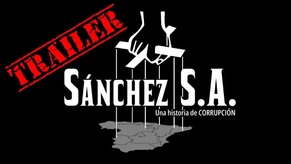 Video for the film Sánchez S.A. Una historia de corrupción — Avance 'Sánchez, S.A. Una historia de corrupción' (documental)