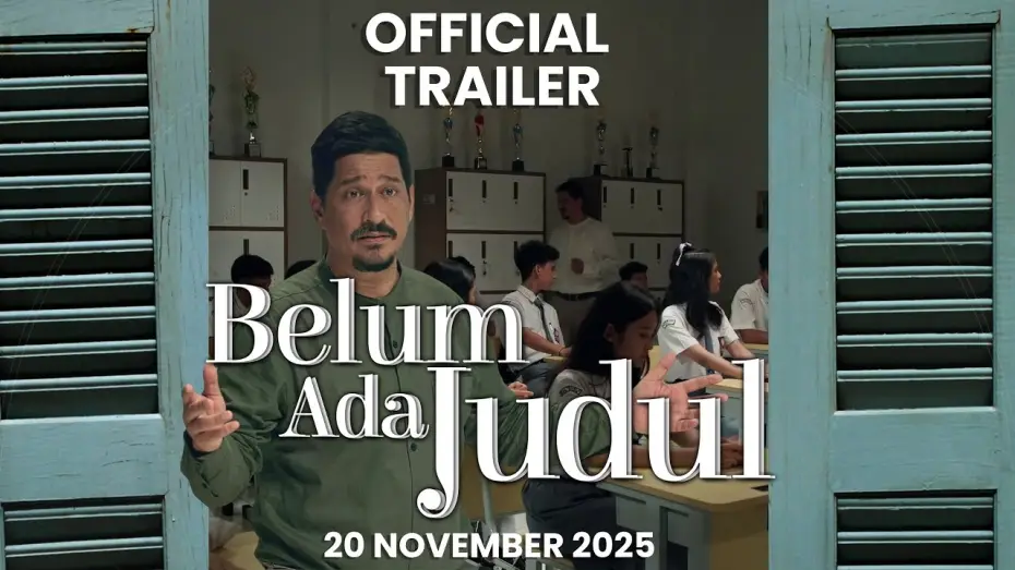 Video for the film Belum Ada Judul — Untitled Movie Official Trailer