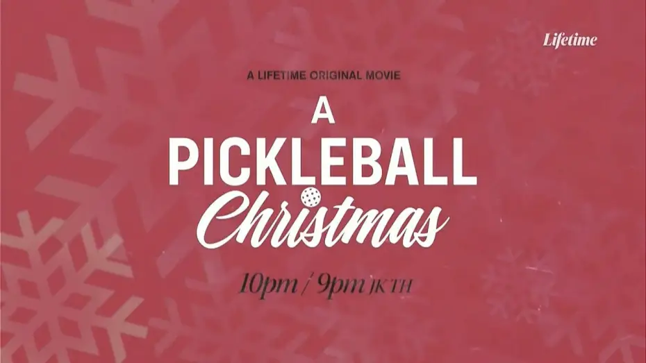 Video for the film A Pickleball Christmas — [Promo] Lifetime Asia •A PICKLEBALL Christmas