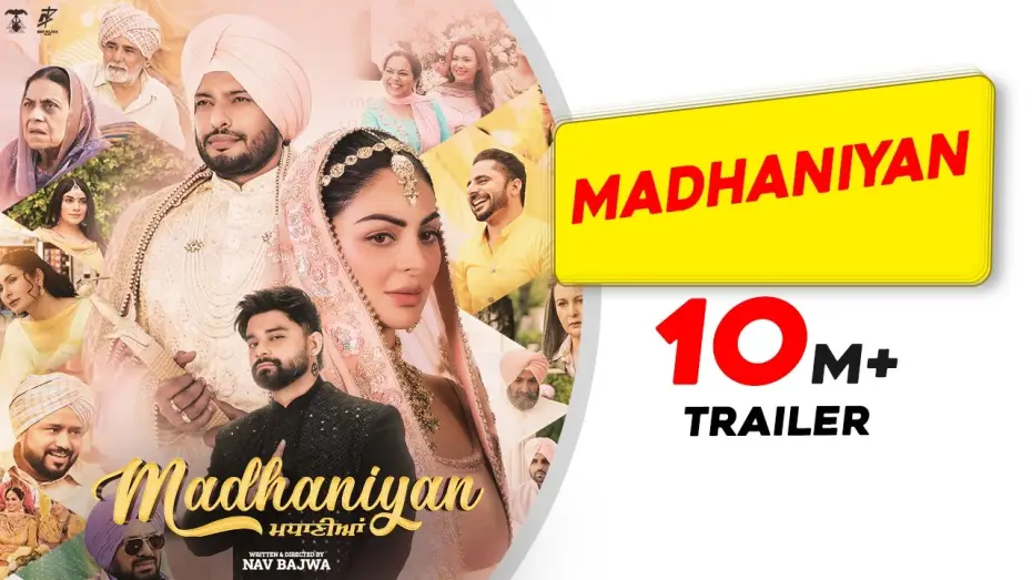Video for the film Madhaniyan — Madhaniyan (Movie Trailer) | Dev Kharoud | Neeru Bajwa | Nav Bajwa | Gurpreet Ghuggi| Release 31 Oct