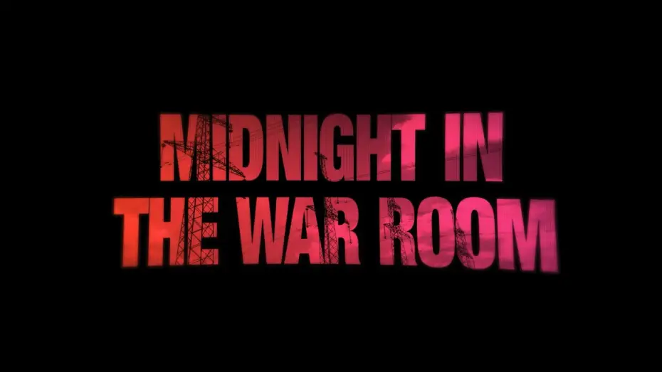 Video for the film Midnight in the War Room — Midnight In The War Room | Official Trailer