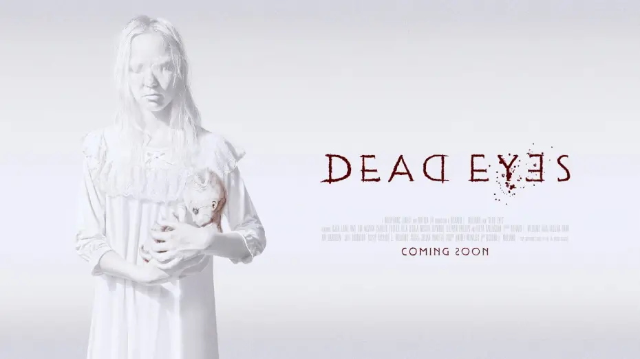 Video for the film Dead Eyes — SXSW Exclusive Teaser