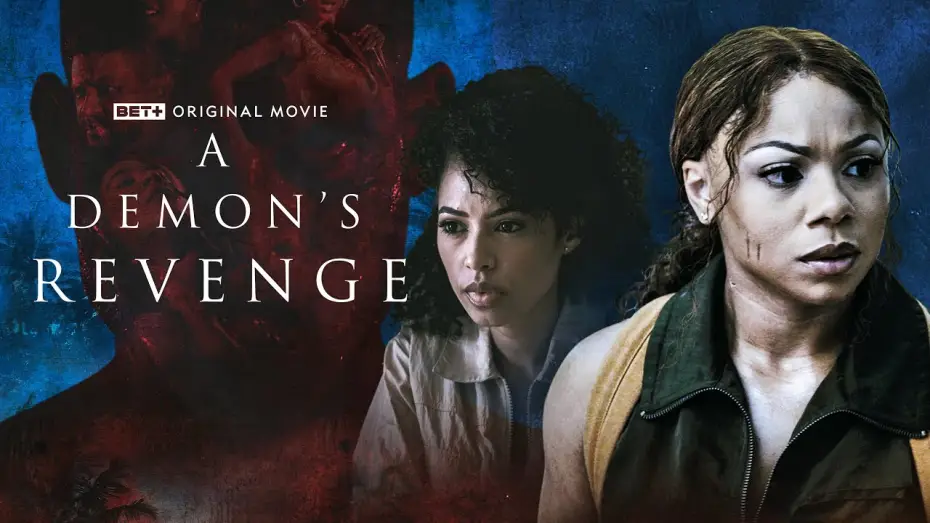 Video for the film A Demon's Revenge — A Demon's Revenge | BET + Original Movie | Streaming OCT 30