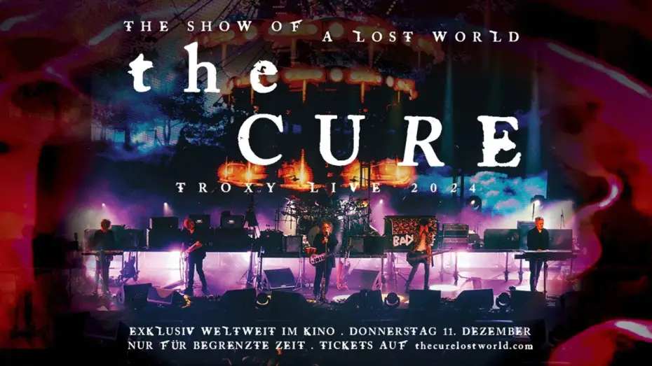 Video for the film The Cure: The Show of a Lost World — THE CURE: THE SHOW OF A LOST WORLD I TRAILER