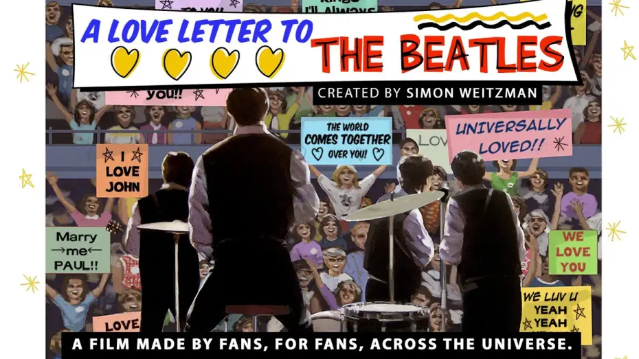Video for the film A Love Letter to the Beatles — A Love Letter To The Beatles | Official Trailer | A Film Made By Fans, For Fans, Across the Universe