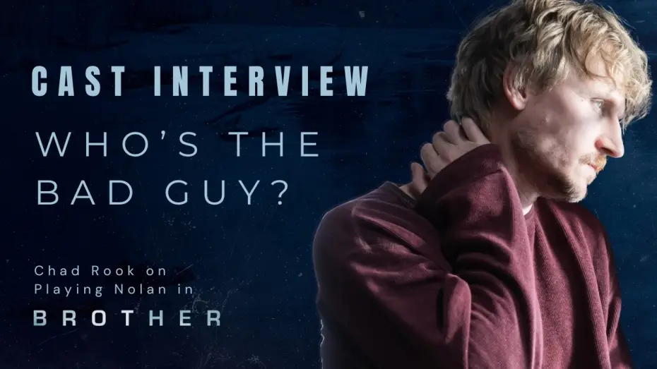 Video for the film Brother — Chad Rook interview on BROTHER (2026) | Behind the Scenes