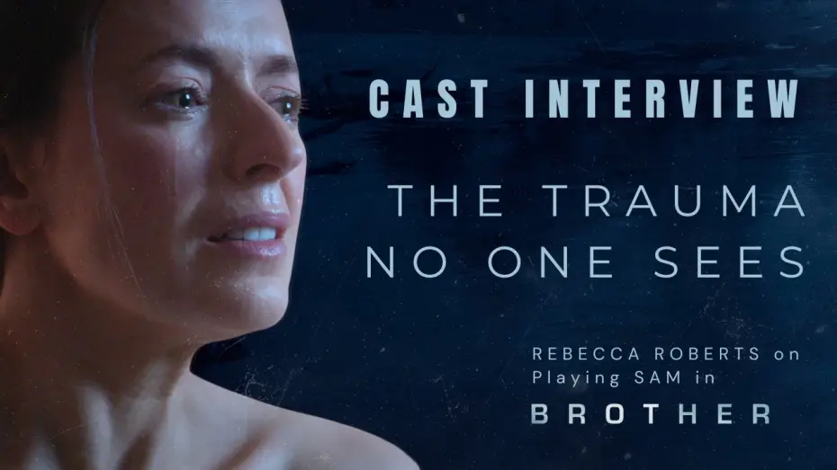 Video for the film Brother — Rebecca Roberts on BROTHER (2026) | Behind The Scenes