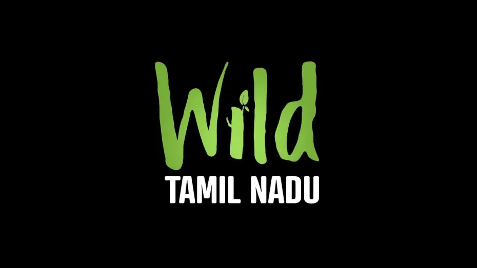 Video for the film Wild Tamil Nadu — Wild Tamil Nadu | Trailer