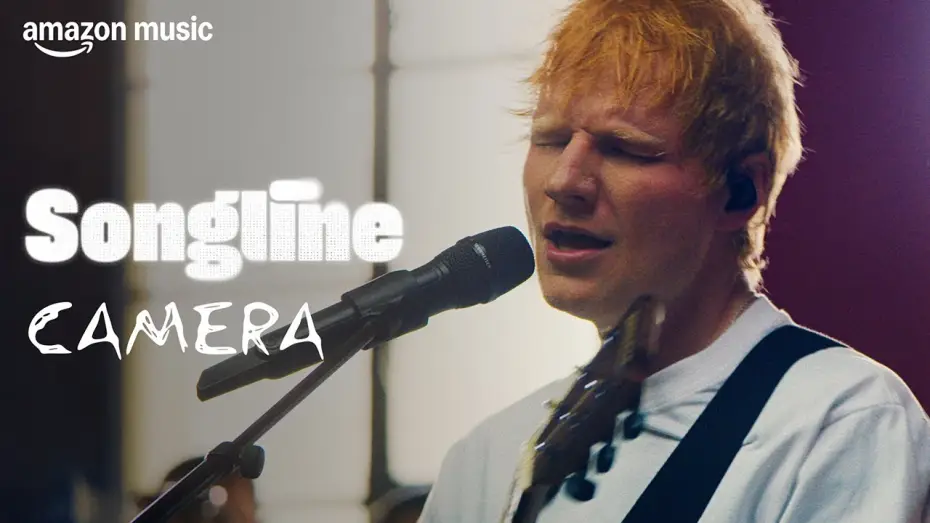 Video for the film Ed Sheeran: Amazon Music Songline — Ed Sheeran - Camera (Amazon Music Songline)