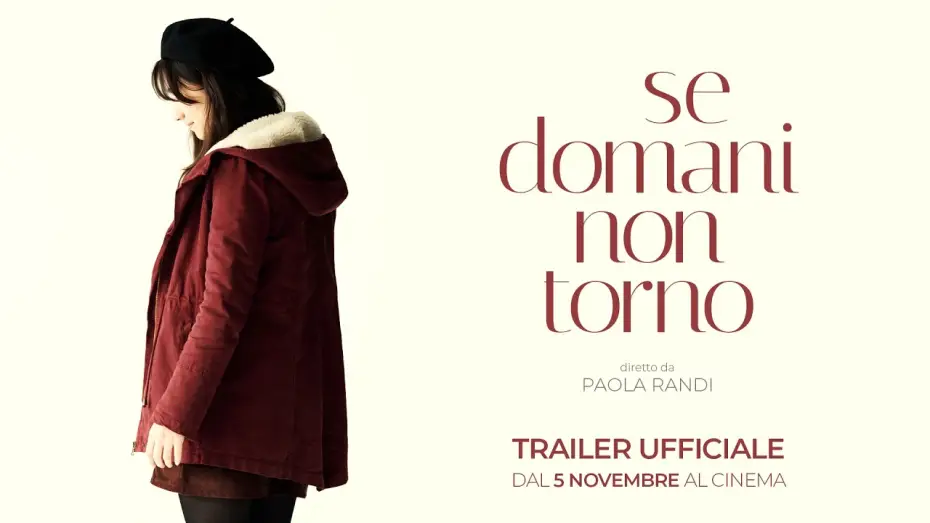 Video for the film Se domani non torno — Se Domani Non Torno | Trailer 90'' | Dal 5 Novembre #soloalcinema