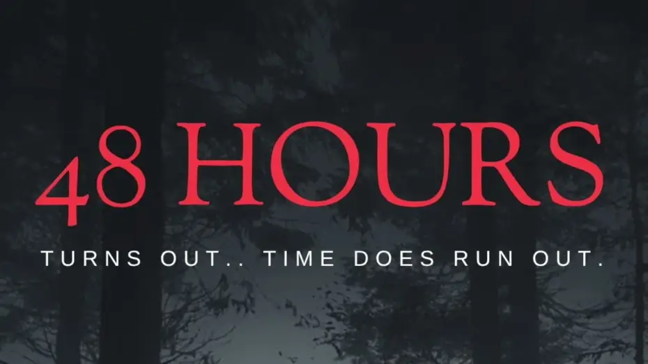 Video for the film 48 Hours — Cast Announcement!!