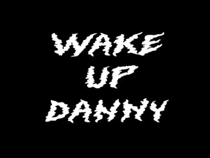 Video for the film Wake Up Danny — Wake Up Danny (Horror Short Film)
