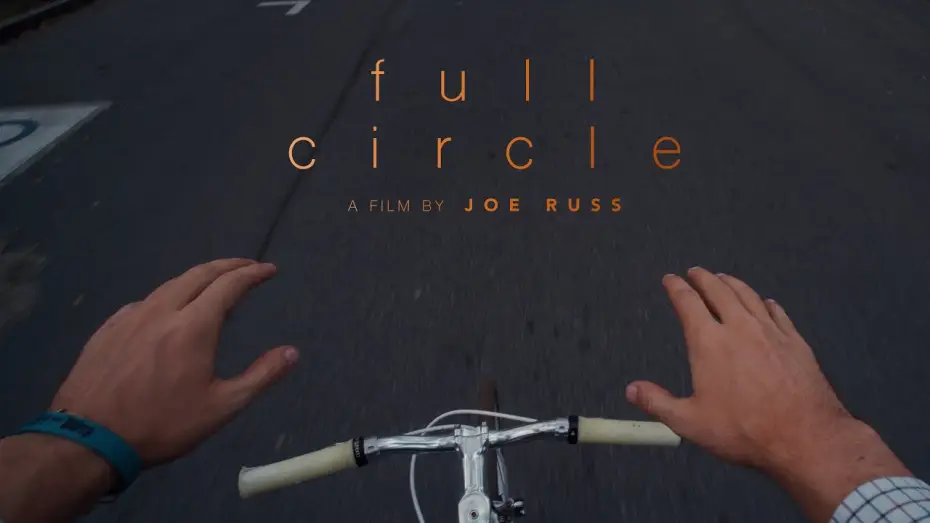 Video for the film Full Circle — FULL CIRCLE | A POV short film by Joe Russ