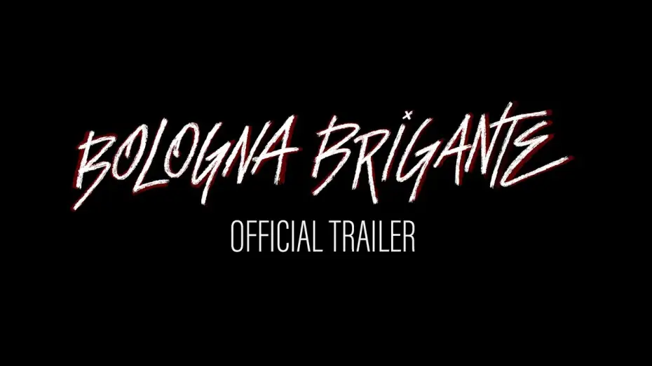 Video for the film Bologna Brigante — Bologna Brigante - Official Trailer 4K