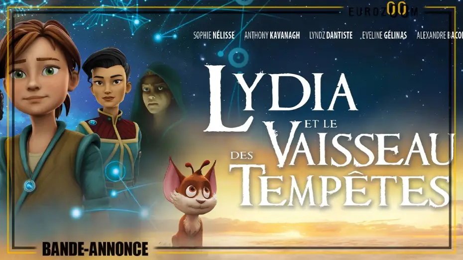 Video for the film Lydia and the Mist Rider — Bande Annonce - LYDIA ET LE VAISSEAU DES TEMPÊTES - Le 12 août au cinéma