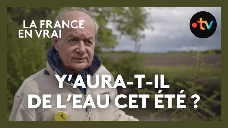 Video for the film Y aura-t-il de l’eau cet été ? — Y'aura-t-il de l'eau cet été [extrait documentaire]
