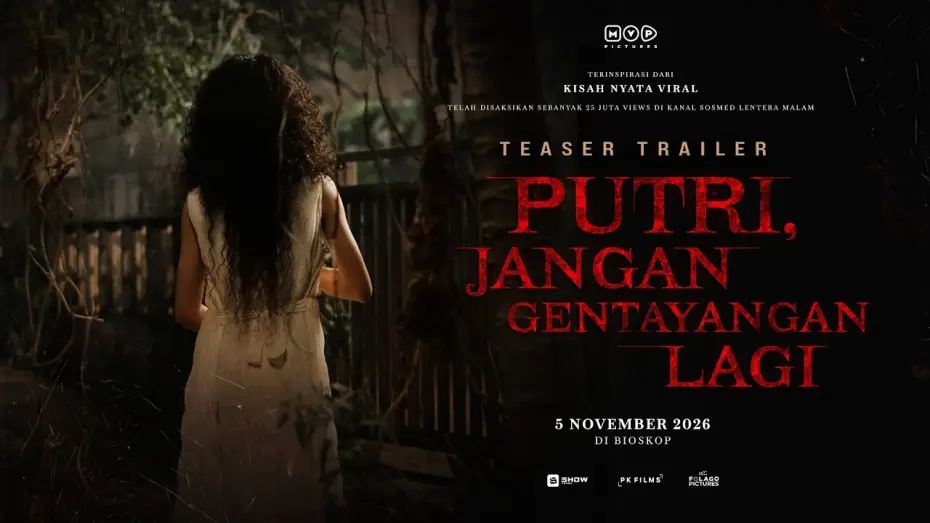 Video for the film Putri, Jangan Gentayangan Lagi — Putri, Stop Wandering Around - Teaser Trailer | November 5, 2026 in Theaters
