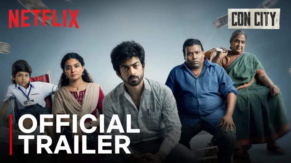 Video for the film Con City — Con City | Official Trailer | Arjun Das | Anna Ben | Yogi Babu | Netflix India