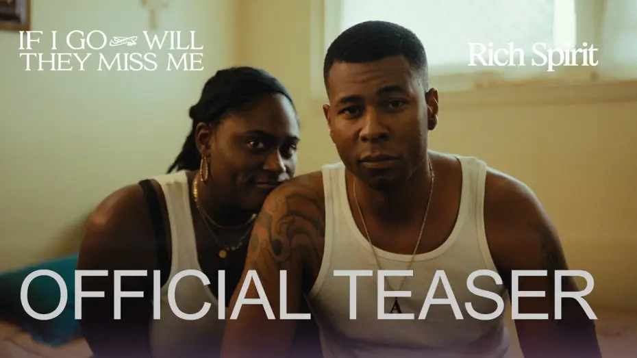 Video for the film If I Go Will They Miss Me — Official Teaser