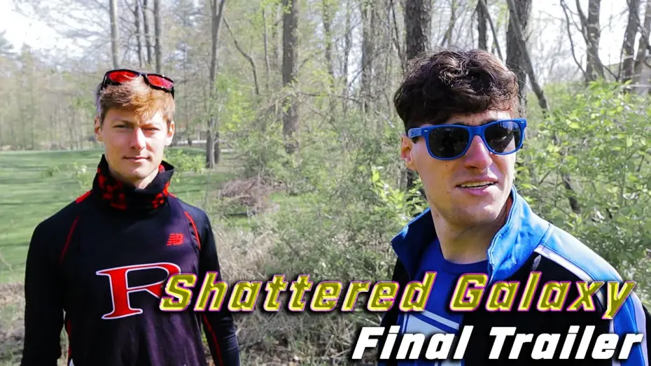 Video for the film Shattered Galaxy — Final Trailer - Shattered Galaxy