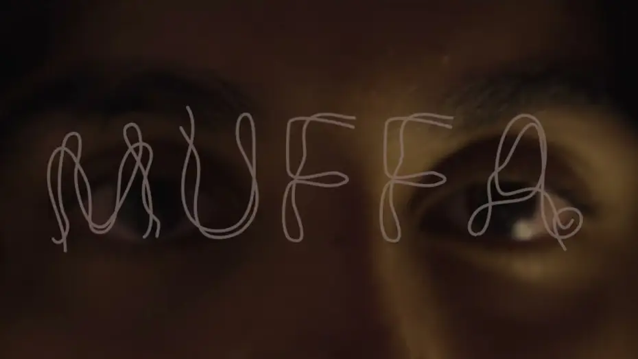 Video for the film MUFFA — MUFFA