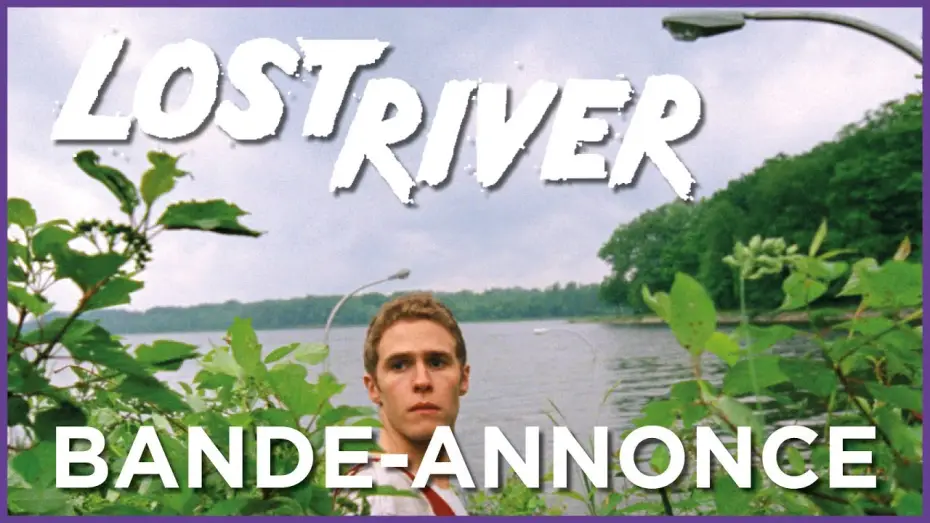 Video for the film Lost River — LOST RIVER - Bande Annonce VOST